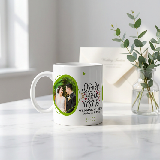 Love You More Green Accent – Custom Photo Print Ceramic Mug (11oz) - Personalized Wedding Gift