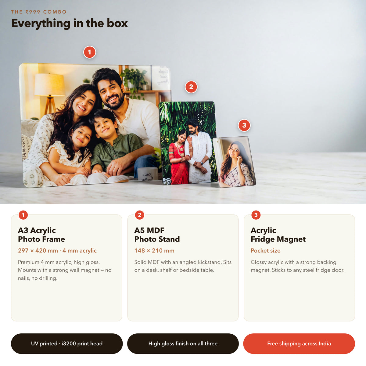 What is in the box: A3 acrylic photo frame 297x420mm, A5 MDF photo stand 148x210mm, acrylic fridge magnet